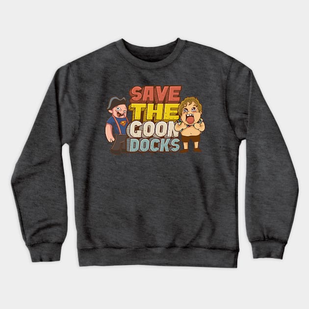 Save The Goondocks Crewneck Sweatshirt by DeepDiveThreads